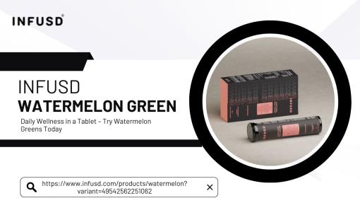 Daily Wellness in a Tablet – Try Watermelon Greens Today